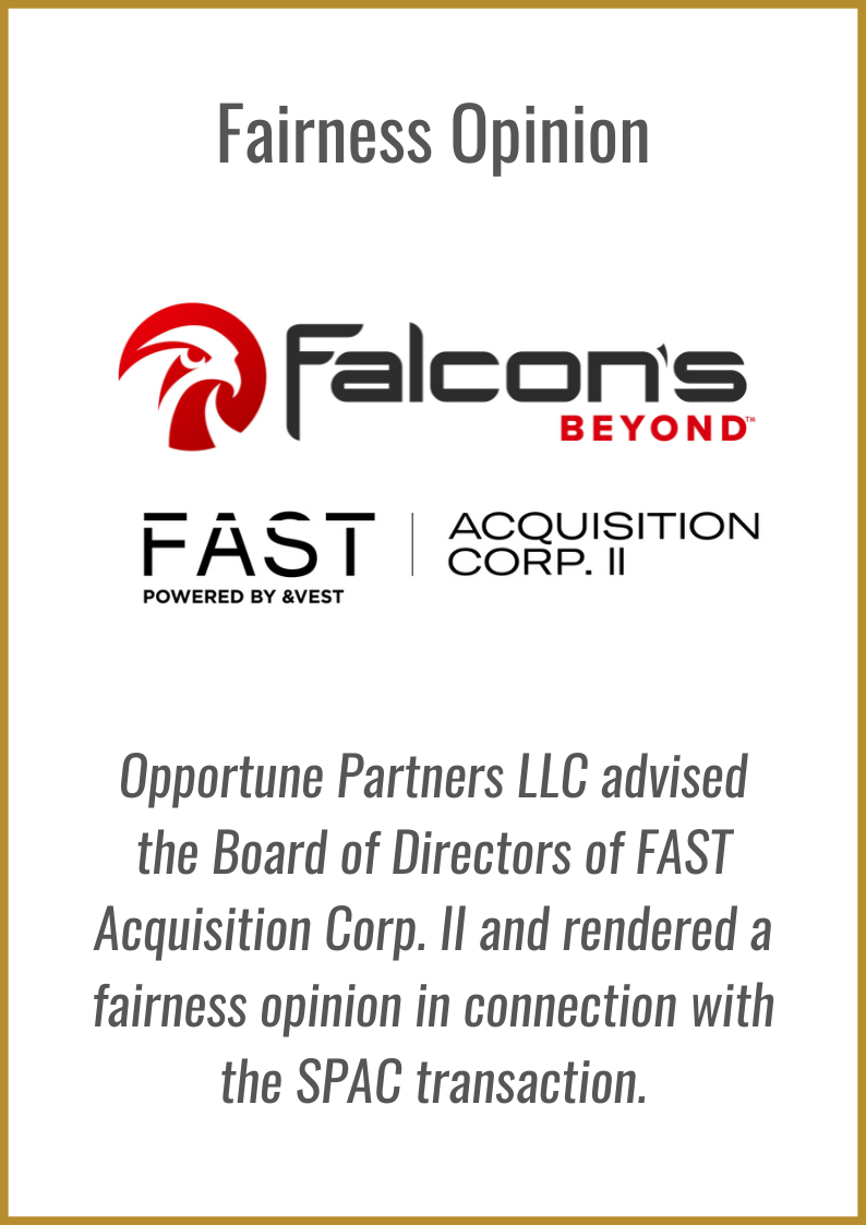 Opportune Partners LLC Renders Fairness Opinion To FAST Acquisition Corp. II In Connection With Falcon’s Beyond SPAC Merger