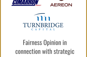 Upstream/Oilfield Services: Investment Banking: Turnbridge Capital: Fairness Opinion For Private Equity Portfolio Company Merger